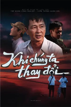 Khi chúng ta thay đổi Khi chúng ta thay đổi
